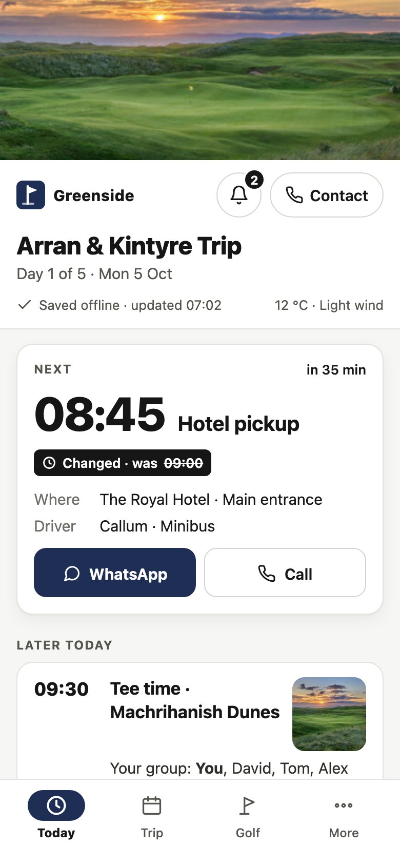 Today screen during the trip: next, the 08:45 hotel pickup, changed from 09:00, then the 09:30 tee time at Machrihanish Dunes